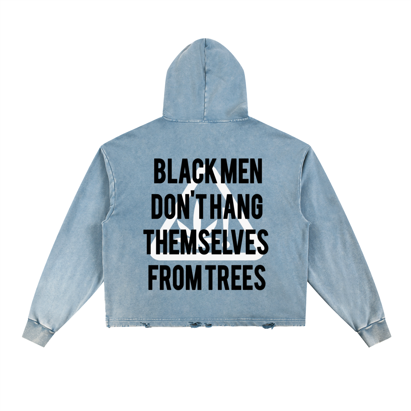 "Black Men don't hang themselves from trees" Vintage Washed Frayed-Hem Hoodie