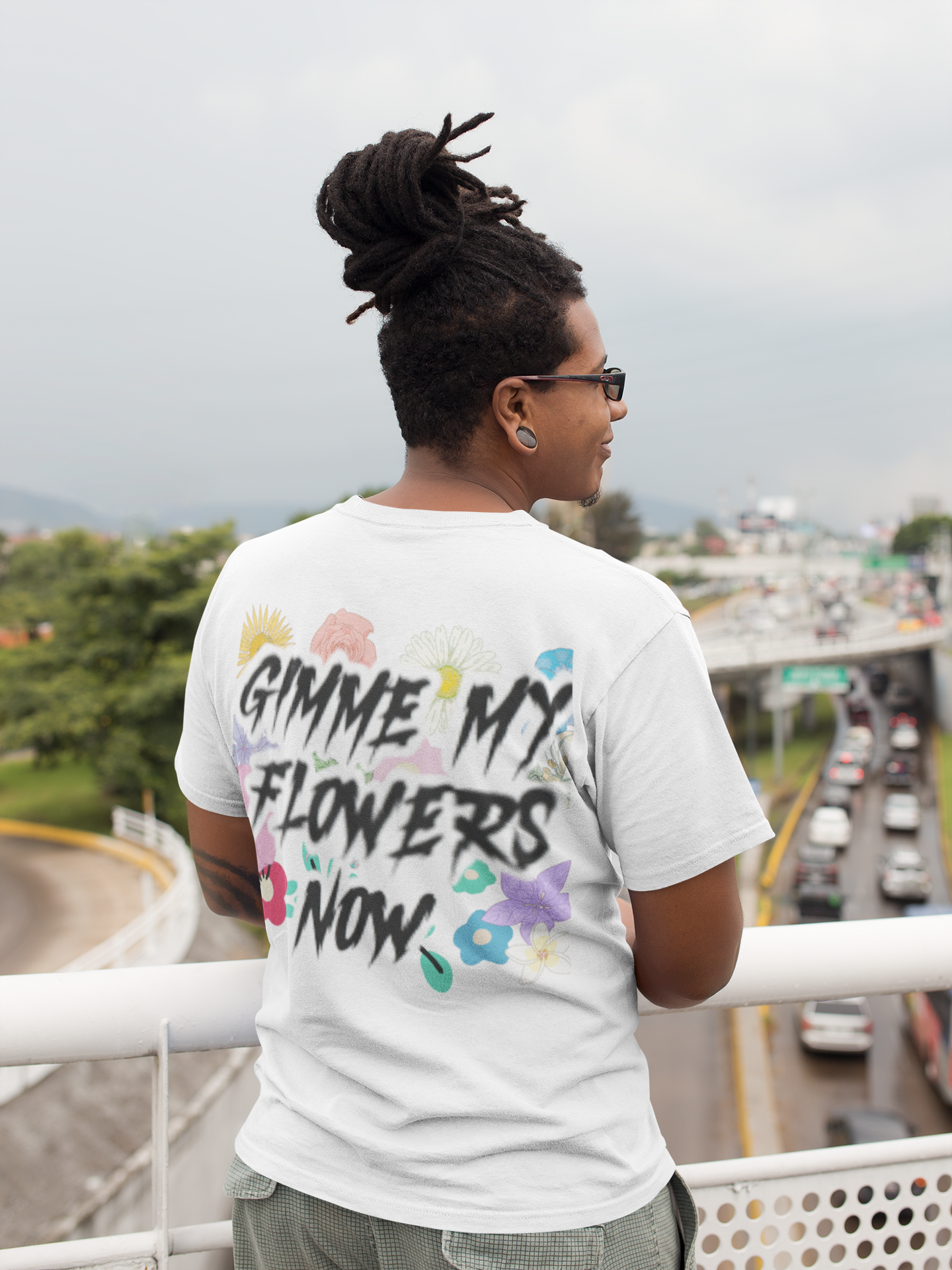 "Gimme my flowers Now" T shirt